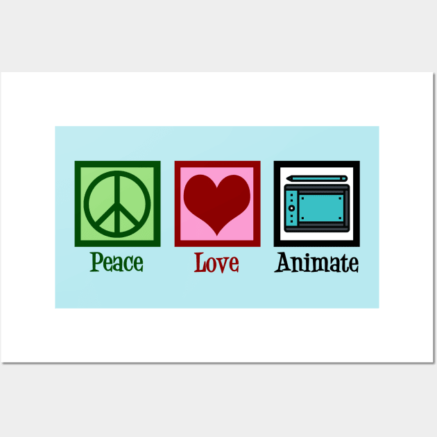 Peace Love Animate Wall Art by epiclovedesigns